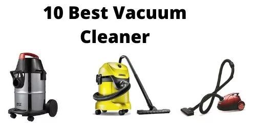 Top 10 Best Vacuum Cleaners in India for Home